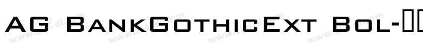 AG BankGothicExt Bol字体转换 AG BankGothicExt Bol字体转换
